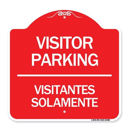 SIGNMISSION Bilingual Reserved Parking Visitor Parking Visitantes Solamente, Red & White, A-DES-RW-1818-24300 A-DES-RW-1818-24300